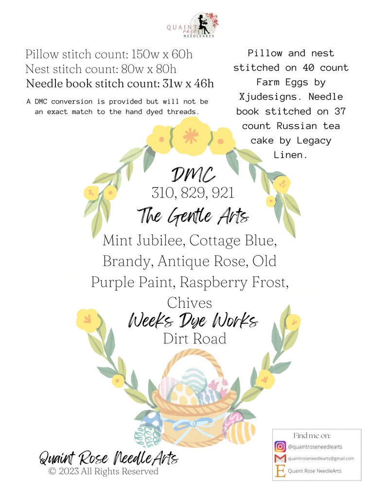 May include: A digital illustration of a basket filled with colorful Easter eggs. The basket is surrounded by green leaves and yellow flowers. The text "DMC 310, 829, 921 The Gentle Arts" is displayed above the basket. The text "Mint Jubilee, Cottage Blue, Brandy, Antique Rose, Old Purple Paint, Raspberry Frost, Chives Weeks Dye Works Dirt Road" is displayed below the basket. The text "Quaint Rose Needle Arts &copy; 2023 All Rights Reserved" is displayed at the bottom of the image.