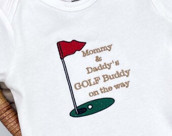 Embroidered Mommy and Daddy’s Golf Buddy on the way • Newest Golfing Buddy Bodysuit • Pregnancy Baby Announcement • Golf Baby Bodysuit