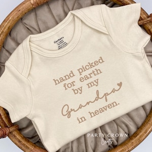 Embroidered hand picked for earth by my Grandpa in heaven Bodysuit • Custom Handpicked from Heaven Bodysuit • Heaven Sent Bodysuit • Grandpa
