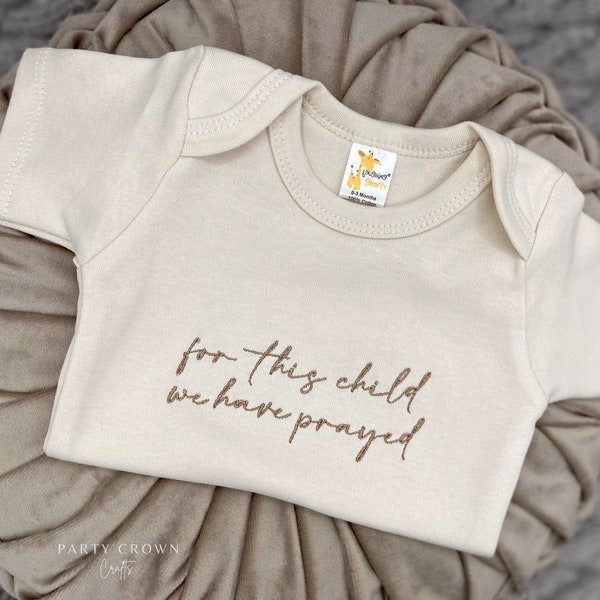 Embroidered for this child we have prayed Bodysuit • Take Home outfit • Faith Onesie • Pregnancy Announcement • Miracle Baby • ivf Baby Gift
