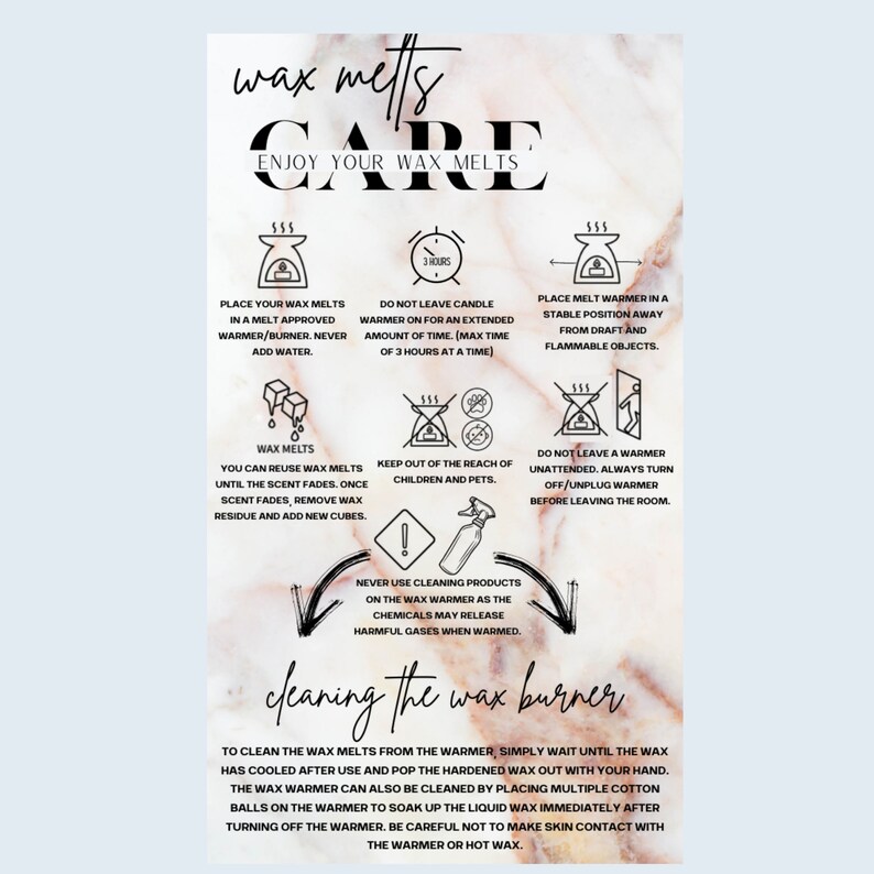 May include: A black and white infographic with instructions on how to care for wax melts and clean the wax burner. The infographic includes text such as "Wax Melts Care", "Do Not Leave Candle Warmer On For An Extended Amount Of Time", "Keep Out Of The Reach Of Children And Pets", "Never Use Cleaning Products On The Wax Warmer", and "Cleaning The Wax Burner".