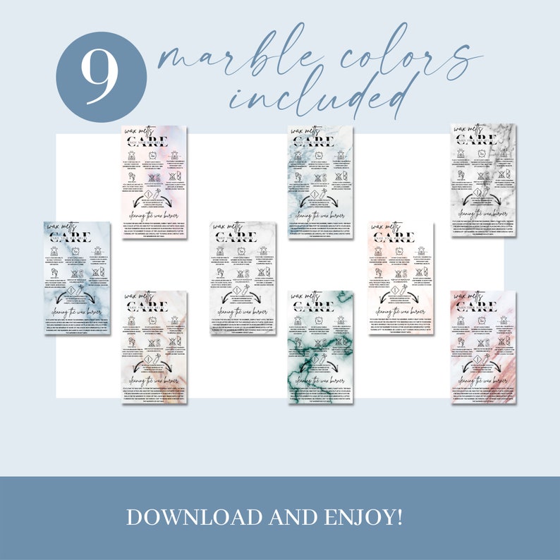 May include: Nine printable care instructions for wax melts, each with a different marble pattern. The instructions include information about cleaning the wax warmer, using the wax melts, and safety tips. The text on the cards reads "Wax Melty Care".