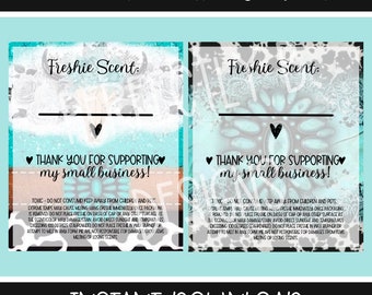 May include: Printable stickers with a turquoise and white design. The stickers say "Freshie Scent" and "Thank you for supporting my small business!" with a heart on each side. The text includes safety instructions for using the stickers.