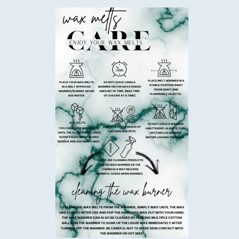 May include: A green and white marble-patterned guide for wax melt care. The guide includes instructions for using a wax warmer, cleaning the wax burner, and safety tips. The text includes phrases like "Enjoy Your Wax Melts", "Wax Melts Care", "Cleaning the Wax Burner", and "Never Use Cleaning Products".