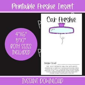 May include: Printable car freshener insert template with a purple car rearview mirror illustration. The template is available in two sizes: 4 inches by 6 inches and 5 inches by 7 inches. The text "Car Freshie" is written in black at the top of the template. The text "Freshie Scent" is written in black at the bottom of the template, followed by a list of safety instructions. The text "INSTANT DOWNLOAD" is written in black at the bottom of the template.