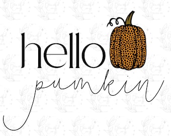 Hello Pumpkin Leopard PNG Digital Print | Fall Sublimation Instant Download | Halloween Printable Design | Leopard Fall Vibes
