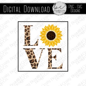 Leopard Love Sunflowers PNG SVG File, Digital Sublimation Download, Fun Shirt Design for Shirts, Hats, Bags, Cards, Transparent Clipart
