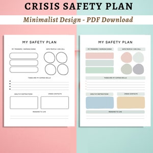 May include: A printable crisis safety plan worksheet with two pages. The worksheet is designed to help people identify their triggers, warning signs, safe people, coping skills, healthy distractions, crisis contacts, and reasons to live. The worksheet has a minimalist design with black text and light pastel colors.