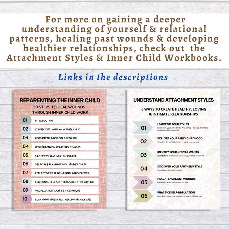 May include: Two printable worksheets with pink and blue backgrounds. The left worksheet is titled "Re-Parenting the Inner Child" and lists 10 steps to heal wounds through inner child work. The right worksheet is titled "Understand Attachment Styles" and lists 6 ways to create healthy, loving, and intimate relationships.