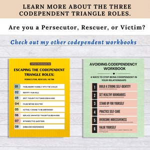 May include: Two yellow and green printable worksheets with text that reads "Escaping the Codependent Triangle Roles: Persecutor, Rescuer, Victim" and "Avoiding Codependency Workbook". The worksheets are divided into sections with numbers and titles. The first worksheet has eight sections and the second worksheet has six sections.