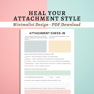 May include: A printable worksheet titled "Attachment Check-In" with a minimalist design. The worksheet includes questions to help you identify your attachment style and how to respond to situations that trigger strong emotions.