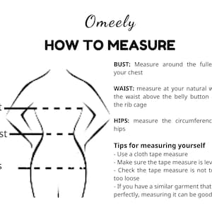 May include: Diagram illustrating how to measure bust, waist, and hips. The text reads "Omeely HOW TO MEASURE" with instructions for each measurement. Tips for measuring yourself are also included.