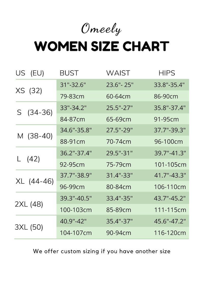 May include: A women's size chart from Omeely, with bust, waist, and hip measurements in inches and centimeters. Sizes range from XS to 3XL. The chart includes the text "We offer custom sizing if you have another size."