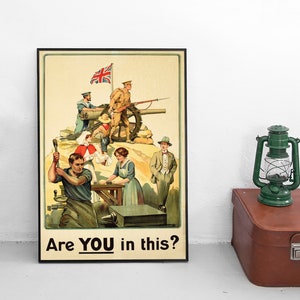Cartel de propaganda de reclutamiento de la Primera Guerra Mundial, Gran Bretaña. "¿Estás en esto?". Impresión artística de pared. Primera Guerra Mundial. Británico, Reino Unido, GB. Patriotismo. Aliados.