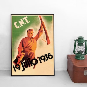 Spanish Civil War Propaganda Poster CNT-19th July 1936- War Art Wall Print