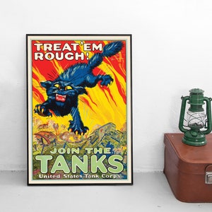 Recruitment Poster USA &quot;Treat&#39;em rough - Join the tanks&quot; war effort motivation First World War Patriotism WWI WW1 Art Wall Print Propaganda
