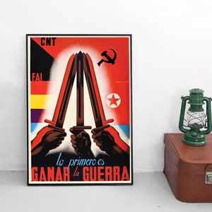 Spanish Civil War Poster &quot;The first thing is to win the war&quot; CNT FAI Wall Print Propaganda Antifascism Anarcho-Syndicalism