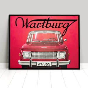 Poster Wartburg Oldtimer Plakat Werbeplakat Auto Kunstdruck DDR Ostdeutschland Deutschland Trabi Trabant