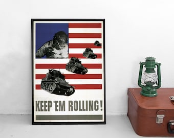 WWII Propaganda Poster USA: "Keep them Rolling" - Vintage War Art Print