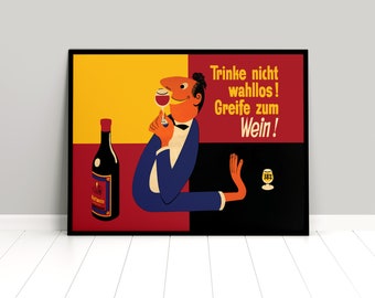 GDR Advertisement Poster "Don't drink randomly, drink wine!" Eastern Germany DDR Print Wall Art vintage Wall Print