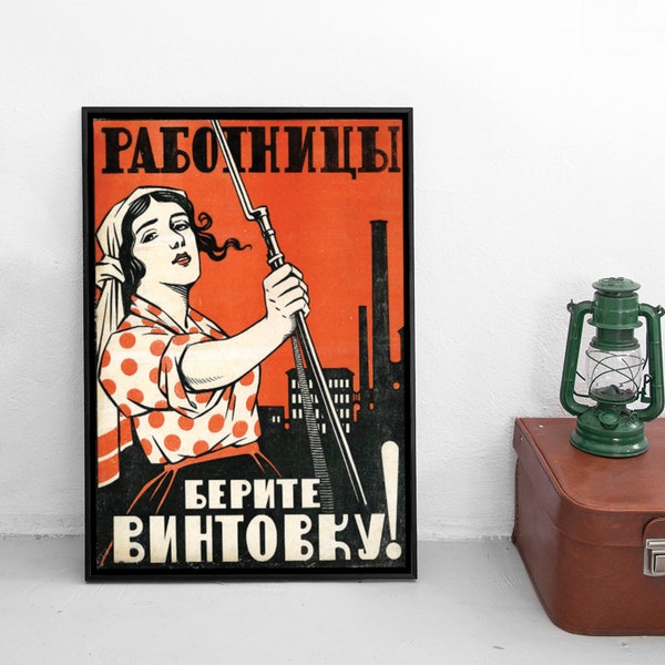 Poster -Arbeiterinnen, nehmt eine Waffe- Sowjetunion Russland Zweiter Weltkrieg 2. WK Rote Armee Plakat Kunstdruck Propaganda CCCP