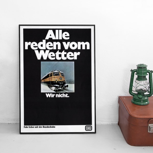 Poster Deutsche Bundesbahn -Alle reden vom Wetter- Reichsbahn Deutsche Bahn DB Eisenbahn Verkehr Zug Lokomotive Deutschland Plakat