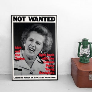 Election Poster Labour Party "Margaret Thatcher - Not wanted" 1980s Vintage Art Wall Print Home Decor Socialism