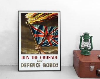 WWI British Propaganda Poster: "Join the Crusade, Buy Defence Bonds"
