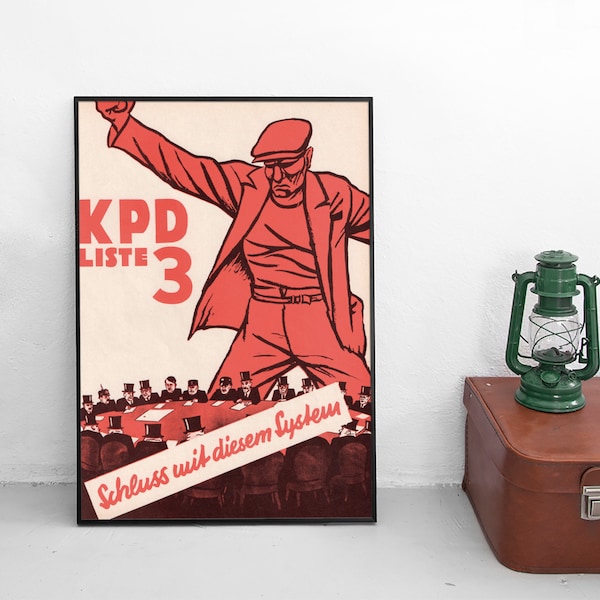 Wahlplakat KPD "Schluss mit diesem System!" Weimarer Republik Poster Plakat Kunstdruck Antifa