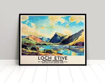 Cartel de Loch Etive, Escocia: Viajes a las Tierras Altas Occidentales, Argyll y Bute