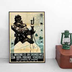 Spanish Civil War Propaganda Poster &quot;Winter is another enemy&quot; by the Republican government Second Spanish Republic Antifascism Andalusia