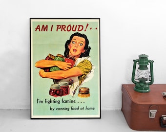 American WWII Canning Poster, Fighting Famine by Canning Food, 1940s Home Front Kitchen print
