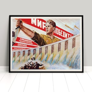Op de afbeelding: Een vintage Sovjet-propagandaposter met een man die een moersleutel vasthoudt en een dam op de achtergrond. De poster luidt "Мир победить!" wat in het Nederlands "Vrede zal overwinnen!" betekent. De poster is in de kleuren rood, wit en blauw.