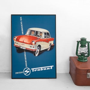Poster Trabant Trabi VEB Sachsenring Oldtimer Plakat Werbeplakat Auto Kunstdruck DDR Ostdeutschland Deutschland