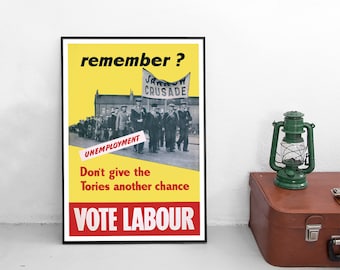 Don't give the Tories another chance! 1950s British Labour Party Election Poster: Vote Labour