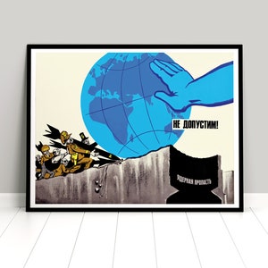 May include: A framed vintage poster with a black border. The poster features a blue globe, a large blue hand, and a group of figures in yellow uniforms. The text "НЕ ДОПУСТИМ!" is visible.