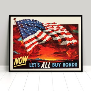 Poster USA &quot;Now let&#39;s all buy war bonds&quot; Second World War Patriotism WWII WW2 Art Wall Print Propaganda