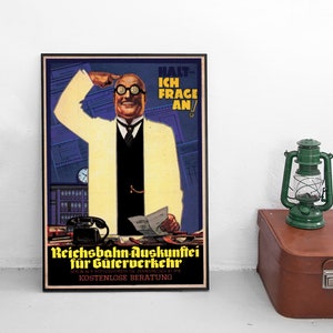 Poster -I enquire! Reichsbahn information agency for freight traffic- Imperial German Railways Steam train Deutsche Bahn DB Print Wall Print
