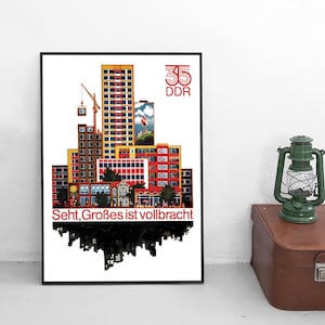 GDR Propaganda Poster &quot;See, great things have been accomplished. 35 years GDR&quot;