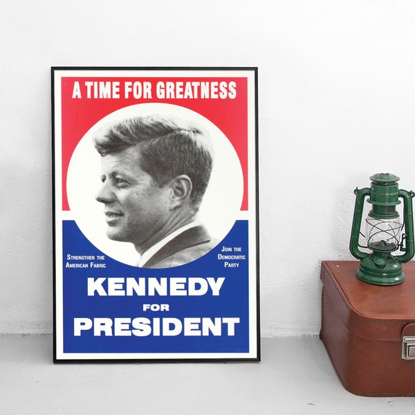 Election Poster "Time for greatness" John F Kennedy JFK Democratic Party Vintage Art Wall Print Home Decor