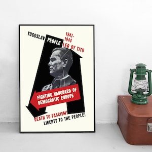 Yugoslavia Tito Propaganda Poster: &quot;Death to Fascism!&quot; Art Print