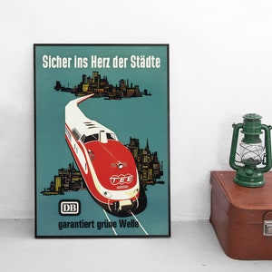 Poster German Railways TEE -Safely into the heart of the cities- Deutsche Bundesbahn DB Print home decor Wall Print High Speed Rail