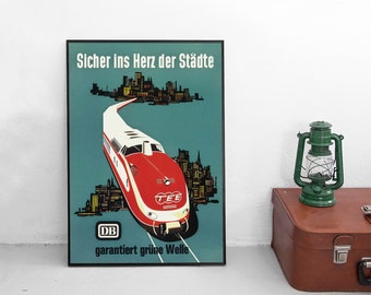 Poster German Railways TEE -Safely into the heart of the cities- Deutsche Bundesbahn DB Print home decor Wall Print High Speed Rail