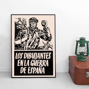Spanish Civil War Propaganda Poster "The artists are in war in Spain" International Brigades Republican War Art Wall Print