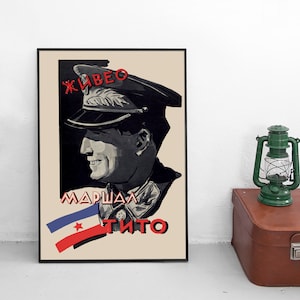 Propaganda Poster Yugoslavia "Long live Tito" Patriotism Art Wall Print Home Decor Josip Broz Tito