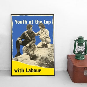 Affiche électorale « Youth at the top. With Labour » Parti travailliste britannique Impression murale Élections générales Grande-Bretagne Royaume-Uni Royaume-Uni Angleterre Politique