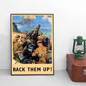 Poster Great Britain &quot;Back them up!&quot; WWII Propaganda Art Wall Print World War II Propaganda British uk gb