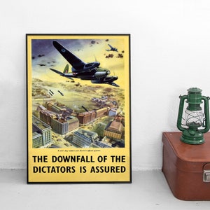WWII British Propaganda Poster: "Downfall of Dictators"