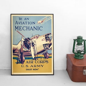 Propaganda Poster USA &quot;Be an aviation mechanic&quot; US Army Air Force war effort motivation World War Patriotism WWII Art Wall Print