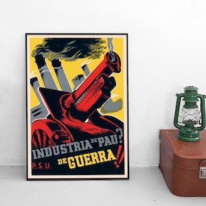 Affiche de propagande de la guerre civile espagnole : « L&#39;industrie de la paix ? De la guerre !